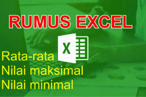 Rumus Average Max dan Min Pada Microsoft Excel