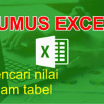 Mencari Nilai Dalam Tabel Pada Excel