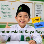 Latihan Soal Kelas 5 IPAS : Indonesiaku Kaya Raya